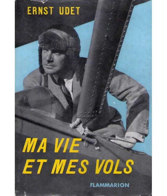 Ma vie et mes vols