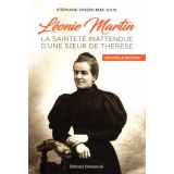 Léonie Martin - La sainteté inattendue d'une soeur de Thérèse