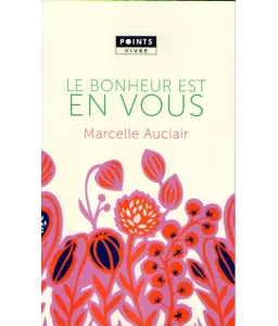 Le bonheur est en vous