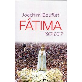 Fatima - 1917 - 2017