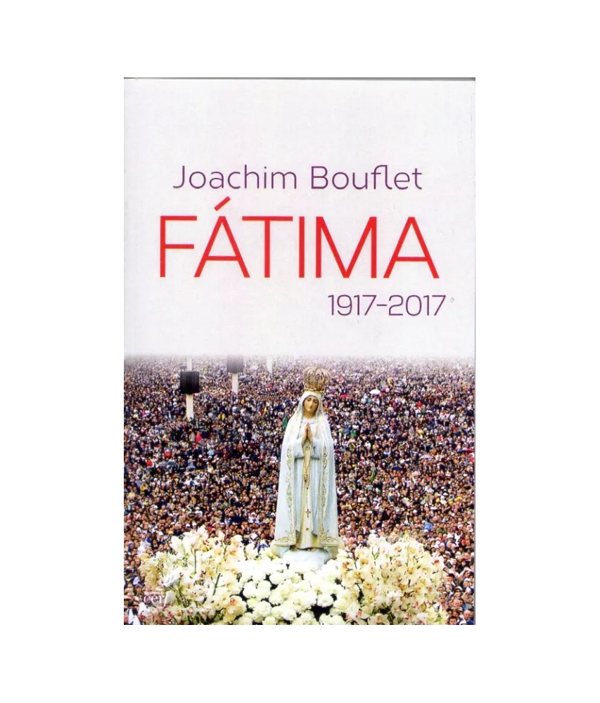 Fatima - 1917 - 2017