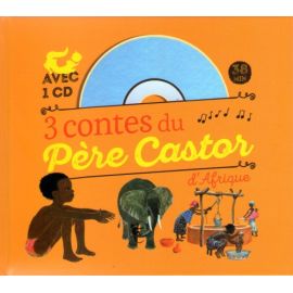 3 contes du Père Castor d'Afrique - Avec un CD audio