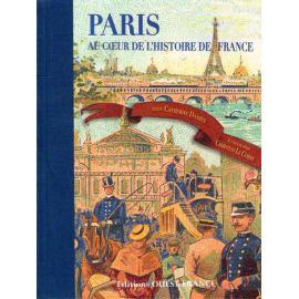 Paris au coeur de l'histoire de France