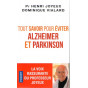 Tout savoit pour éviter Alzheimer et Parkinson