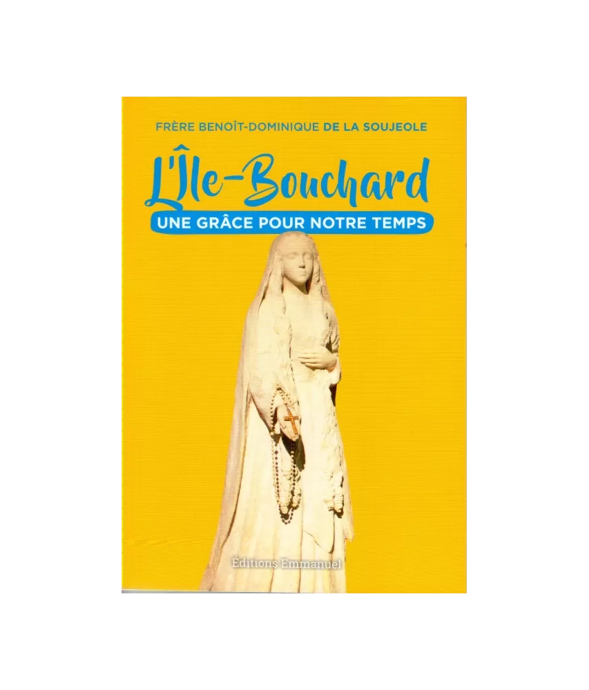L'ile-Bouchard une grâce pour notre temps