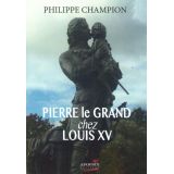 Pierre le Grand chez Louis XV