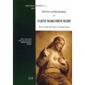 Petit catéchisme de sainte Marguerite-Marie sur la vraie dévotion au Sacré-Coeur