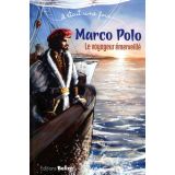 Marco Polo le voyageur émerveillé