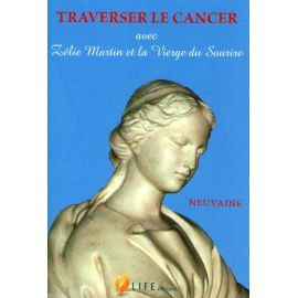 Traverser le cancer avec Zélie Martin et la Vierge du Sourire