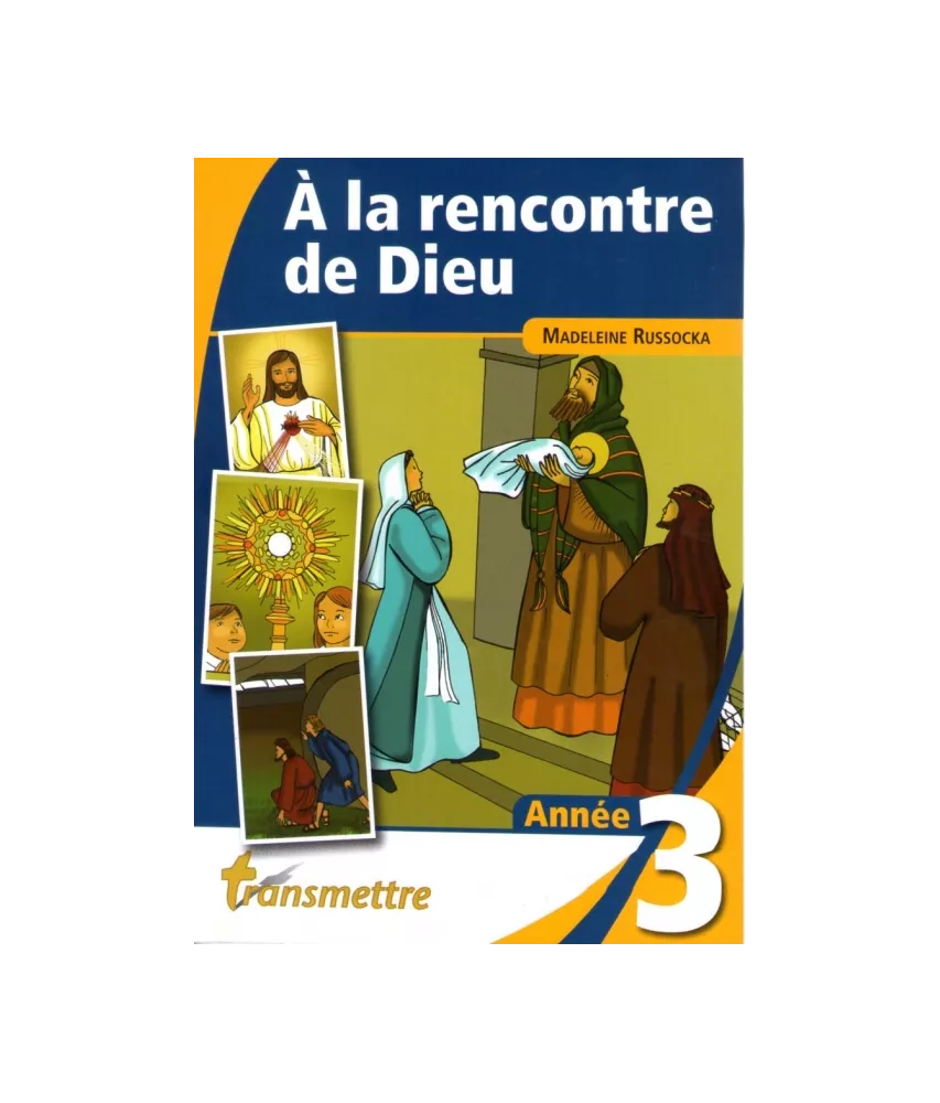 A la rencontre de Dieu 3ème année