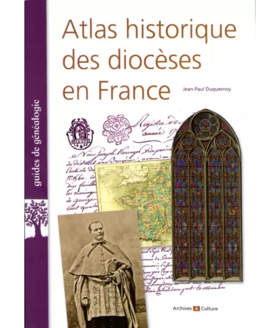 Atlas historique des diocèses en France
