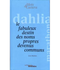 L fabuleux destin des noms propres devenus communs