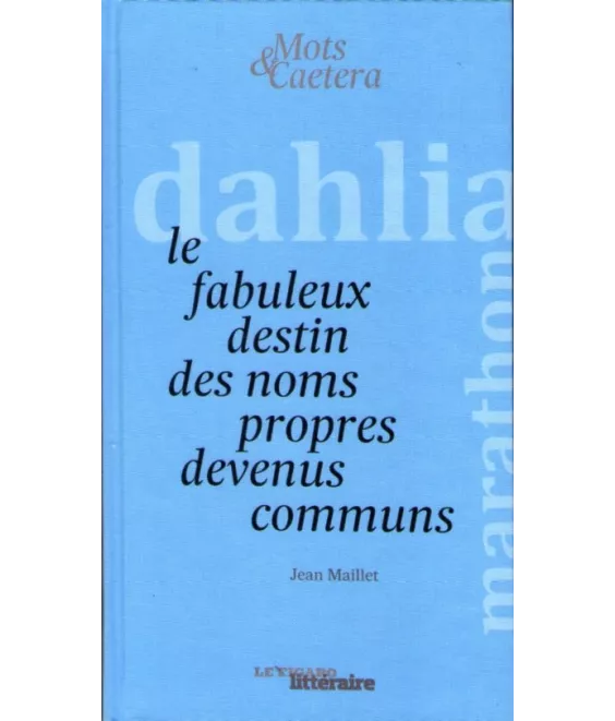 L fabuleux destin des noms propres devenus communs