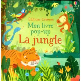 La jungle - Mon livre pop-up