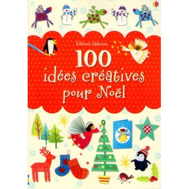 100 idées créatives pour Noël