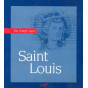 Un temps avec saint Louis