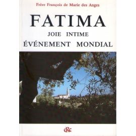Fatima, joie intime, événement mondial