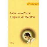 Une pensée par jour - Saint L.M. Grignion de Montfort