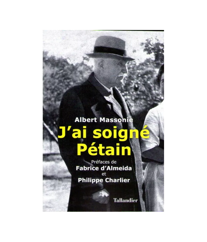 J'ai soigné Pétain