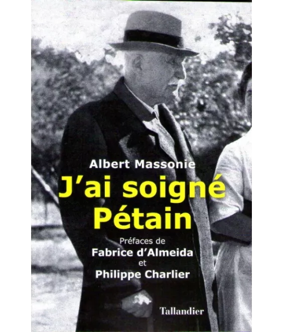 J'ai soigné Pétain