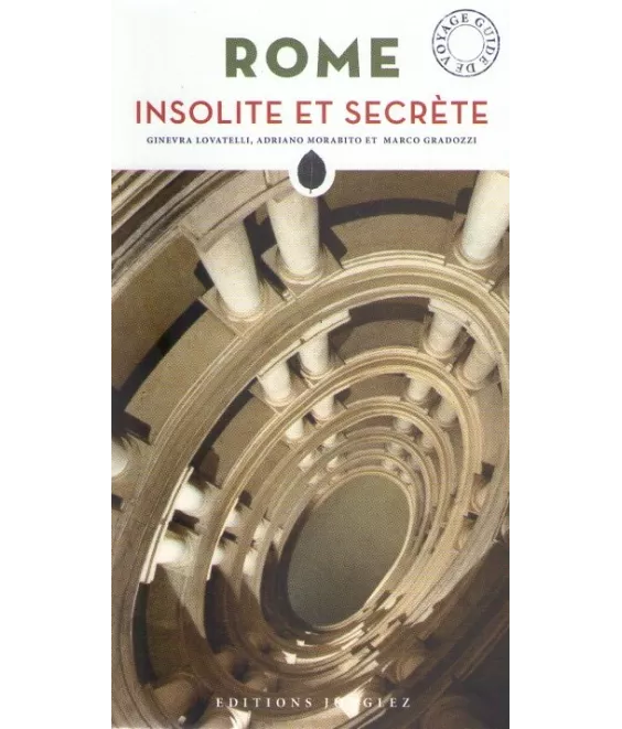 Rome insolite et secrète
