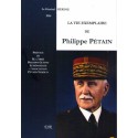 La vie exemplaire de Philippe Pétain