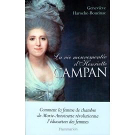 La vie mouvementée d'Henriette Campan