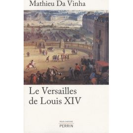 Le Versailles de Louis XIV