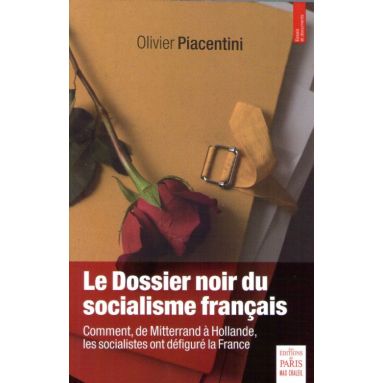 Le dossier noir du socialisme français