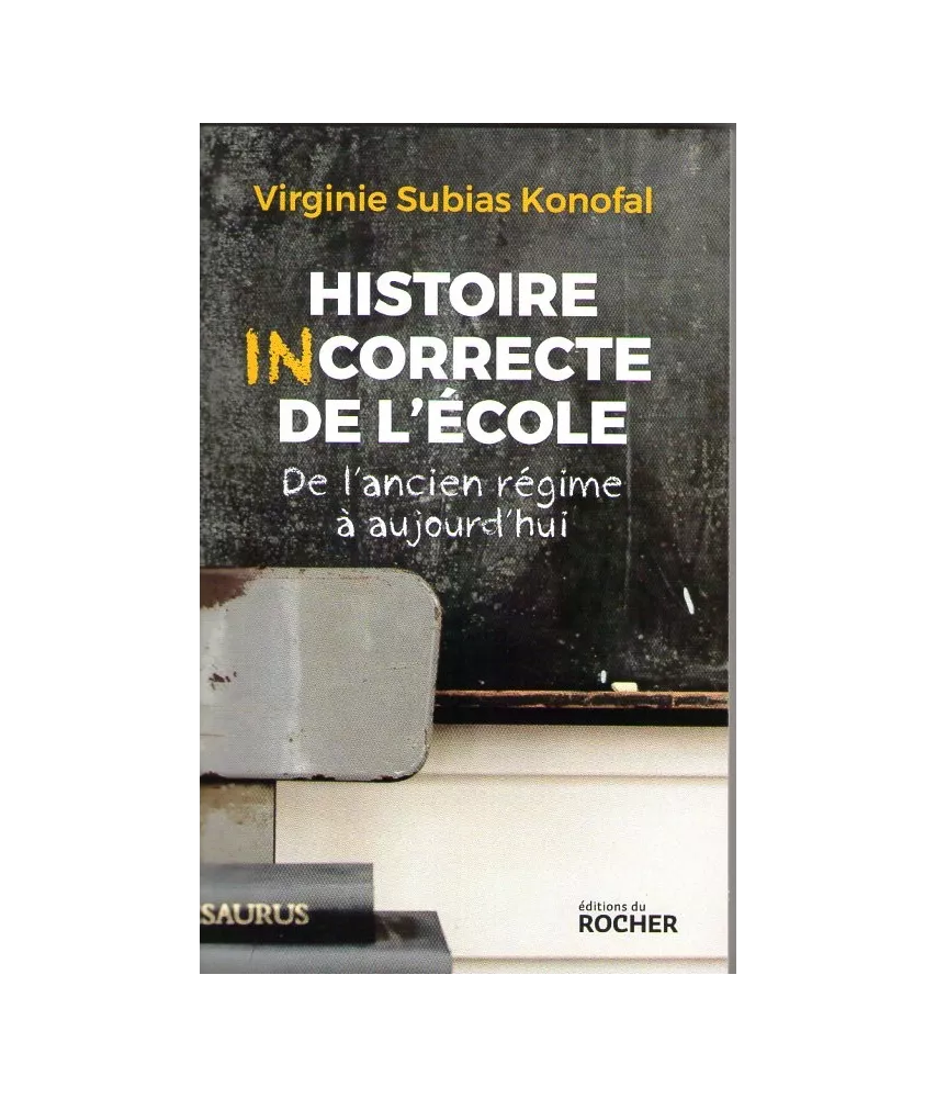 Histoire incorrecte de l'école