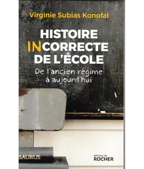 Histoire incorrecte de l'école