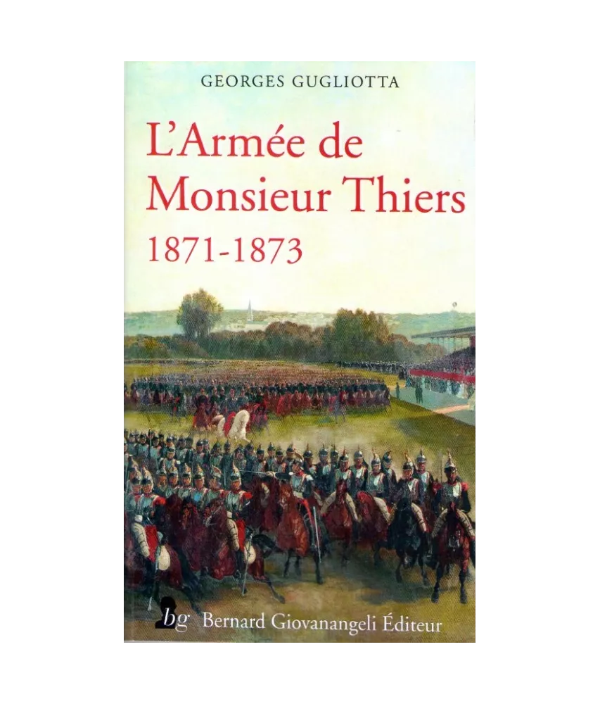 L'Armée de Monsieur Thiers