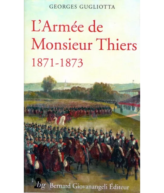 L'Armée de Monsieur Thiers