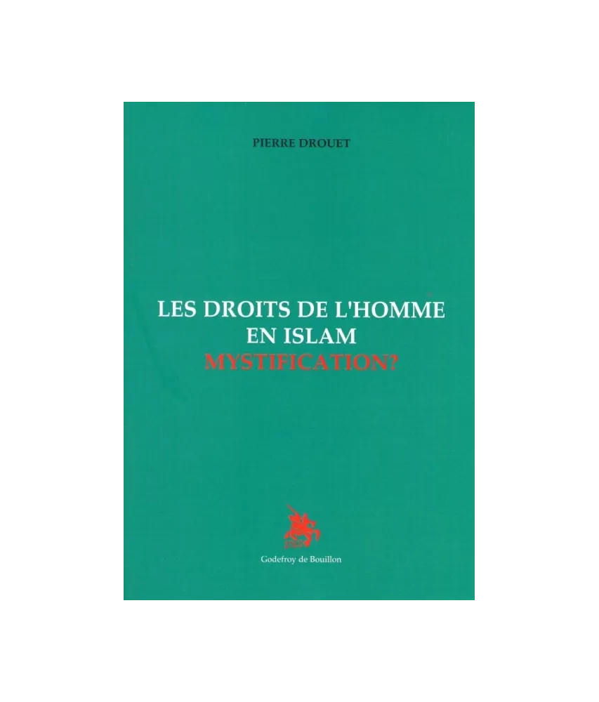 Les droits de l'homme en Islam mystification ?