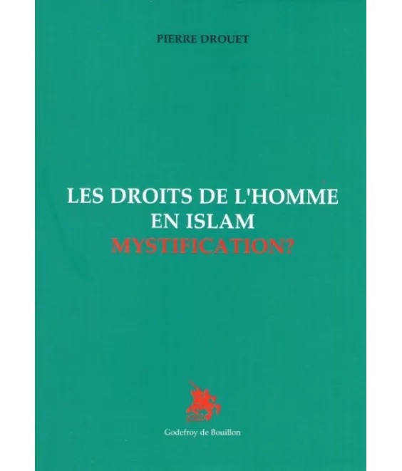 Les droits de l'homme en Islam mystification ?