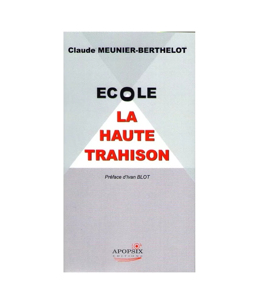 Ecole la haute trahison