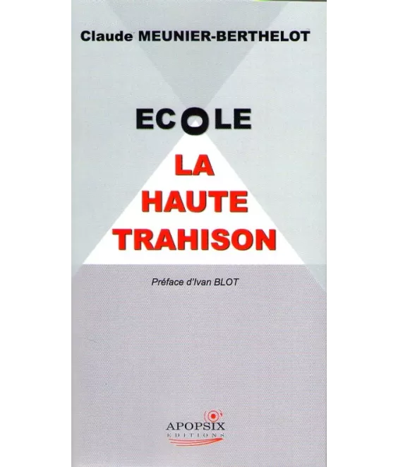 Ecole la haute trahison