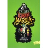 Le monde de Narnia - Tome 3