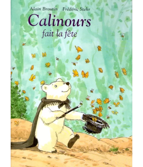 Calinours fait la fête