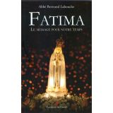 Fatima - Le message pour notre temps