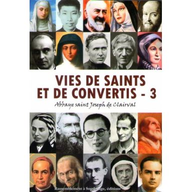 Vies de saints et de convertis - Tome 3