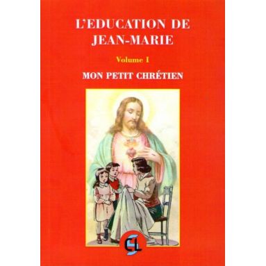 L'éducation de Jean-Marie Volume 1