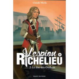 L'espion de Richelieu Tome 2