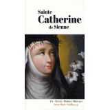 Sainte Catherine de Sienne - Vie - Textes - Prières - Miracles