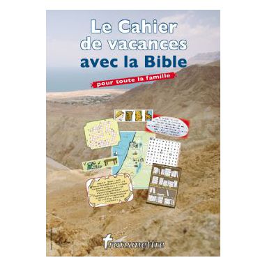 Le Cahier de Vacances avec la Bible