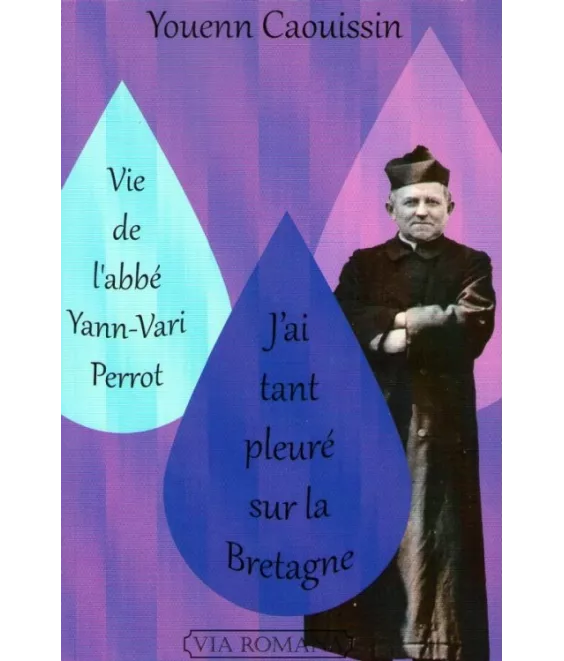 J'ai tant pleuré sur la Bretagne