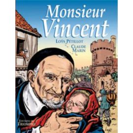Monsieur Vincent L'Apôtre des pauvres