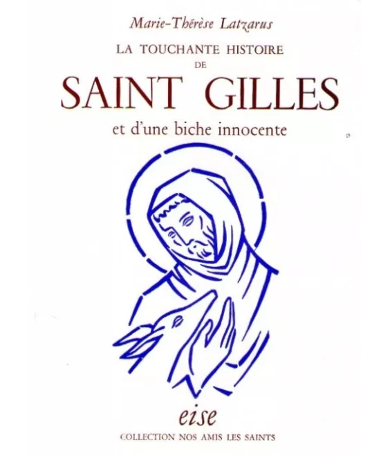 La touchante histoire de saint Gilles et d'une biche innocente