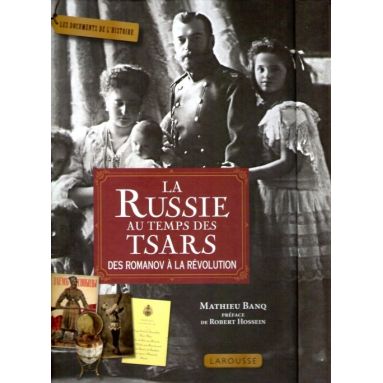 La Russie aux temps des Tsars