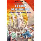 La Luna de Guadalupe - Les voiles de mon destin 2